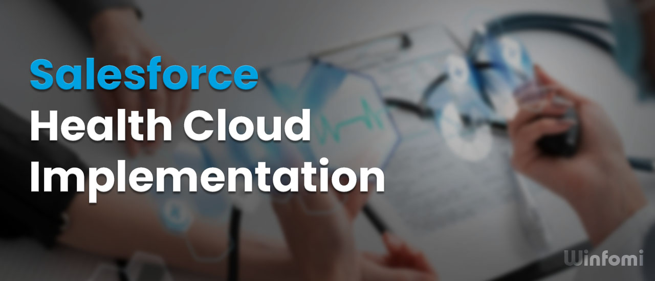 Salesforce Health cloud implementation 